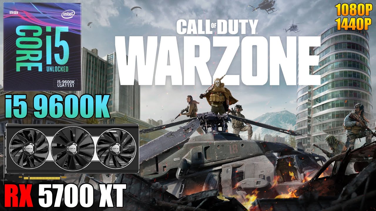 Call of Duty: Warzone :  i5 9600K + RX 5700 XT | 1080P & 1440P | Low & High Settings