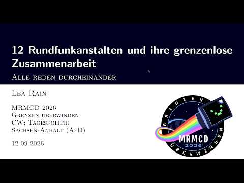 MRMCD2026 - Alle reden durcheinander: 12 Rundfunkanstalten und ihre grenzenlose Zusammenarbeit