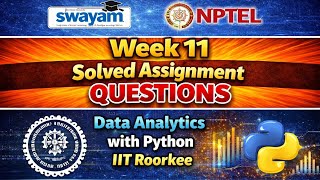 Data Analytics with Python Answers Week11 | IIT Roorkee | SWAYAM Assignment Solutions 2026