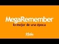 MegaRemember / Lo mejor de una época / Sonido Remember 2000 - 2004