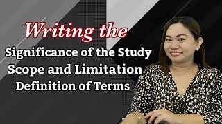 Significance, Scope and Limitation, and Definition of Terms