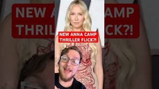 ANNA CAMP Set To Star In “SERPENT” Thriller