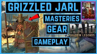 GRIZZLED JARL | MASTERIES  | GEAR | GAMEPLAY | RAID SHADOW LEGENDS