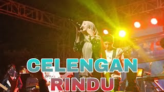 CELENGAN RINDU || By Feby Putri NC Live Perfomance At  Tangerang #celenganrindu