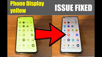 Phone Display Yellow Screen Issue Fixed