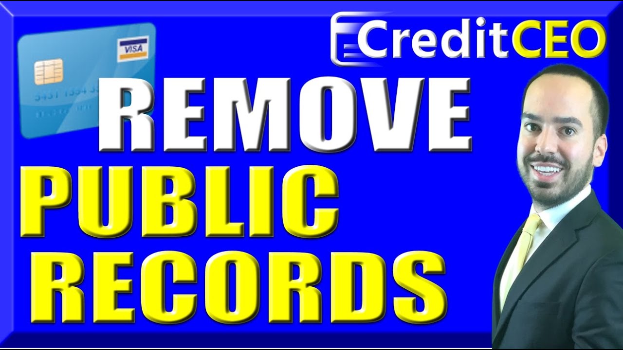 How To Remove Public Records From Credit - Lien, Judgment, Bankruptcy
