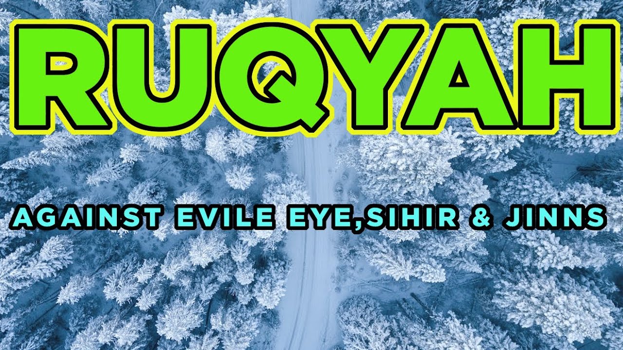 ArRuqyah AshShariah, Sihr, Jinns, Ayn, Quranheilung Evil Eye Shaykh
