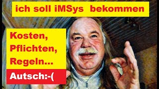 Netzbetreiber will mir ein IMSYS einbauen - was ändert sich für mich, was kostet das?