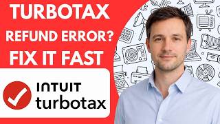 TurboTax Refund Error Fix It Fast