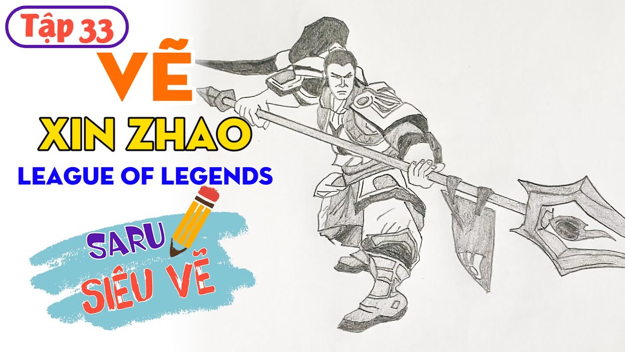 Vẽ Tướng Xin Zhao Game LIÊN MINH HUYỀN THOẠI TỐC CHIẾN (League of Legends) | SARU Siêu Vẽ Tập 33