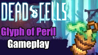 Dead Cells -  Glyph of Peril Weapon Gameplay