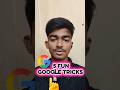 5 Fun Google Tricks || Best 5 tricks of Chrome 99%  people don't no || #shorts #tricks #tutorial#fun