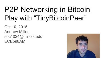 Lecture: P2P Networking in Bitcoin and tinybitcoinpeer.py