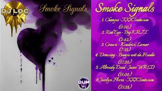 DJ Loc Presents - Smoke Signals (Chopped and Screwed)