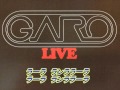GARO LIVE - 時の魔法 (歌詞)