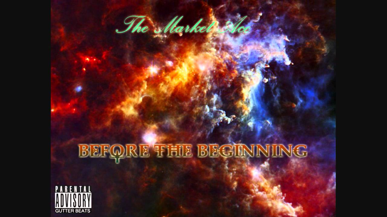 Watch The Market Ace-Before the Beginning on YouTube Watch The Market Ace-Before the Beginning on YouTube