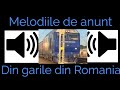 Melodiile de Anunt din Garile din Romania