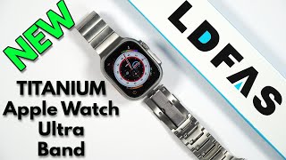 Titanium watch band for Apple Watch Ultra by LDFAS  NEW DESIGN!