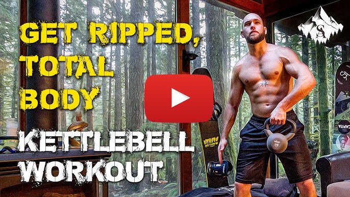 Full Body Kettlebell Workout Routine Snowboard Ski Skateboard Youtube