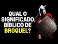 O QUE É BROQUEL NA BÍBLIA? SIGNIFICADO BÍBLICO DE ESCUDO E BROQUEL