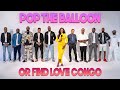 Ep 2 Pop The Balloon Or Find Love Congo With BM 