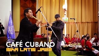 Sergio Checho Cuadros - CAFE CUBANO (Disco Inka Latin Jazz) chords