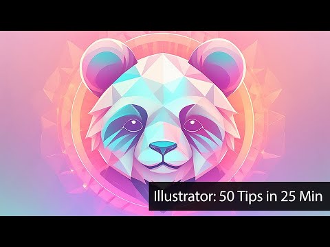Adobe Illustrator: 50 Tips in 25 Minutes