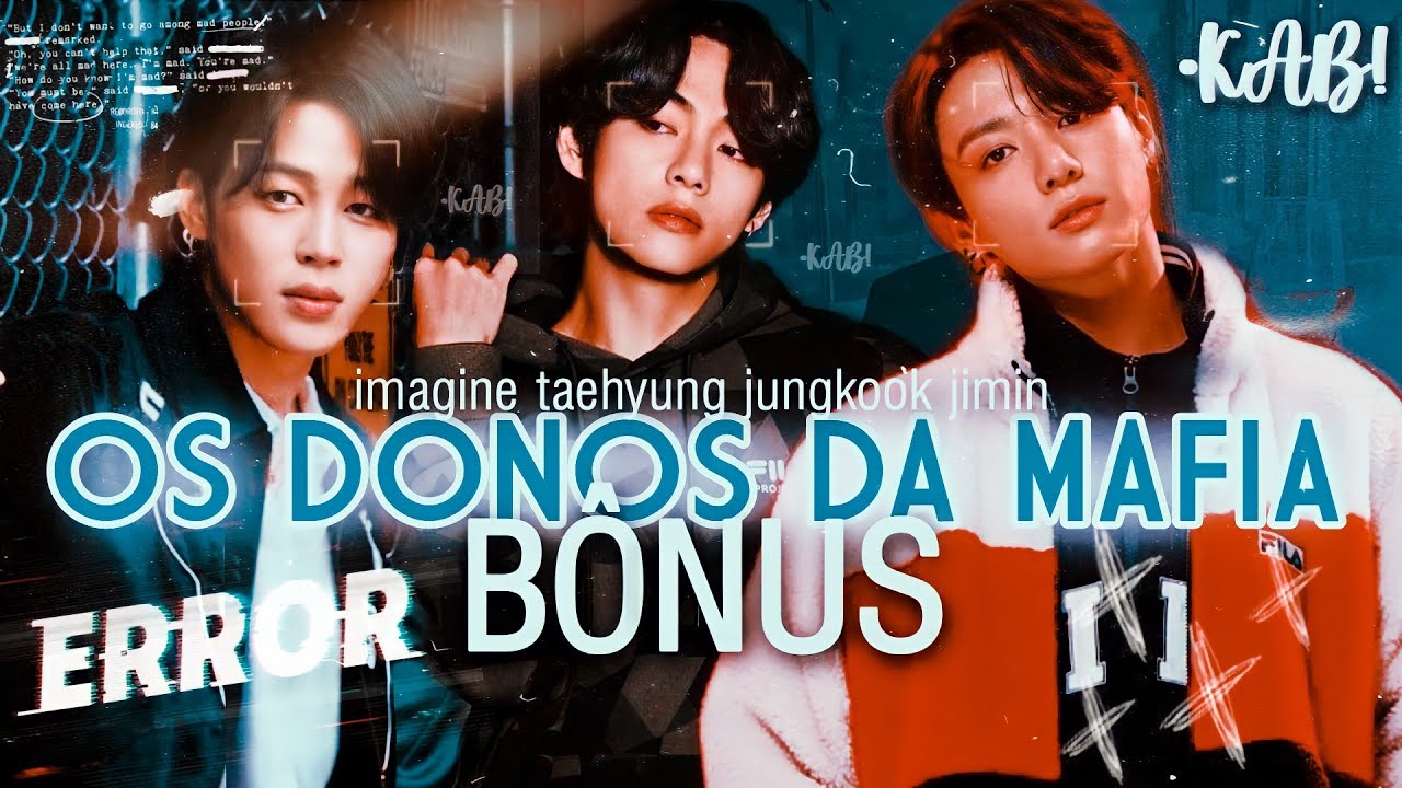 ° ׄ🥨ֽ֢֢·「 Imagine Taekookmin + Sn 」Os Donos Da M@fi@ +16 °Episódio Bônus° °Especial 12K°🍃
