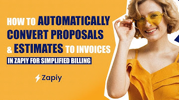 How to Automatically Convert Proposals & Estimates to Invoices in Zapiy for Simplified Billing