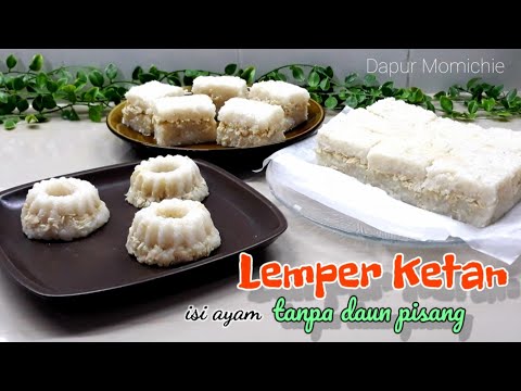 Resep Lemper Ayam Tanpa Daun Pisang