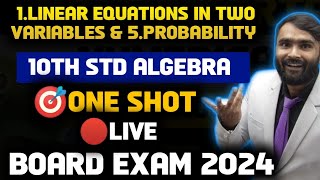 🔴LIVE |10th ALGEBRA| Linear Equations in Two Variables|Probability |BOARD EXAM 2024|PRADEEP GIRI SIR