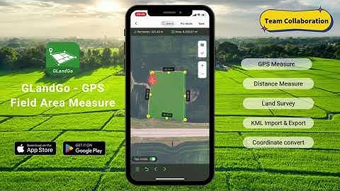 The Best GPS Field Area Measure App for Androd and iOS ! GLandGo GPS Measure Map App
