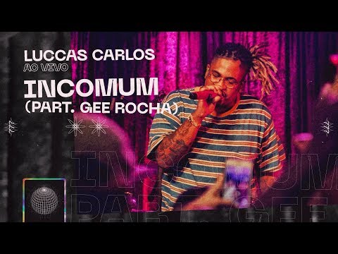 Luccas Carlos - Incomum part. Gee Rocha (Ao Vivo)