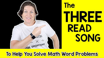 🎵The 3 Read Song (for Math Word Problems)🎵
