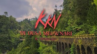 TAMAT 🐍 KKN DI DESA MEOWNARI