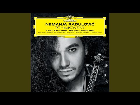 Putar Variations on a Rococo Theme, Op. 33 : Tchaikovsky: Variations on a Rococo Theme, Op. 33: Tema. Moderato semplice - Nemanja Radulovic