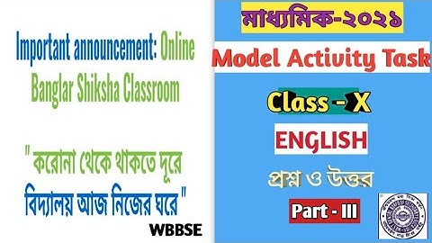 WBBSE Class - 10 English Model Activity Task Part -3/Class X English Model Activity Task Part -III.