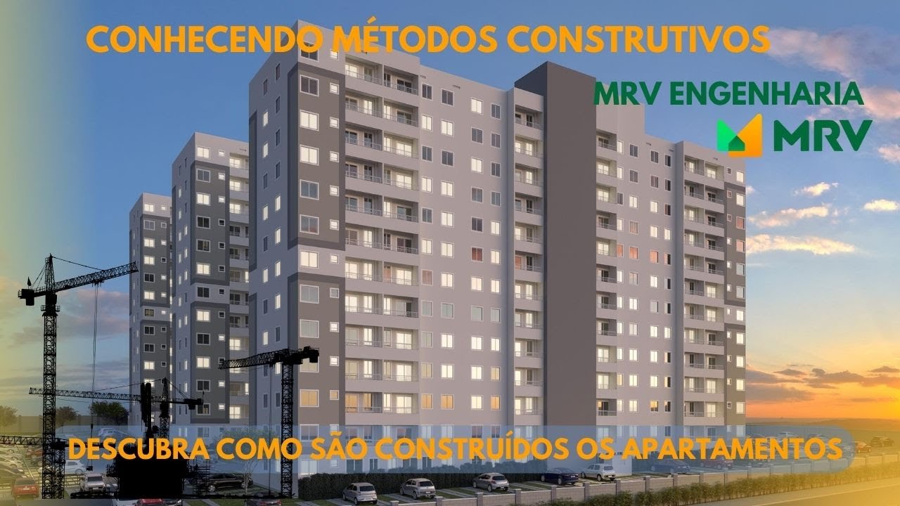 CONHECENDO O MÉTODO CONSTRUTIVO DA MRV ENGENHARIA; ENTENDA COMO SEUS ...