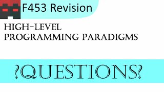 F453 | High Level Programming | Questions