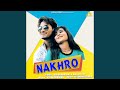 Nakhro feat gorav panchal