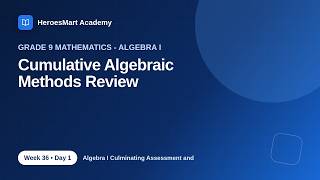 Grade 9 Mathematics - Algebra I Week 36 Day 1 | Bible-Based Learning by HeroesMart Academy