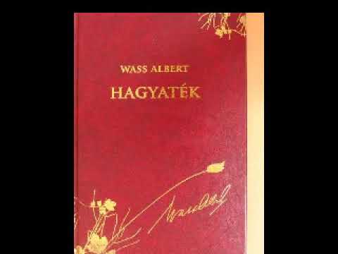 Wass Albert - Hagyatèk (Hangoskönyv)