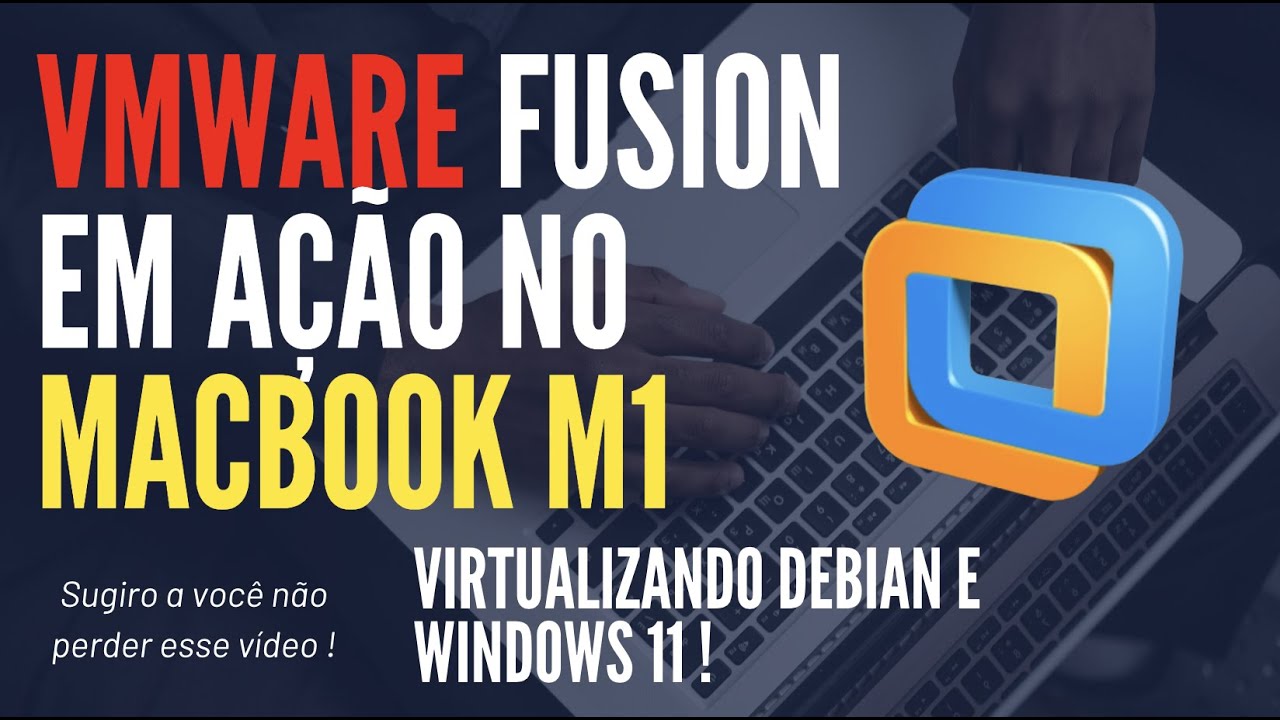 USANDO O VMWARE FUSION PARA CRIAR MÁQUINAS VIRTUAIS NO MACBOOK M1