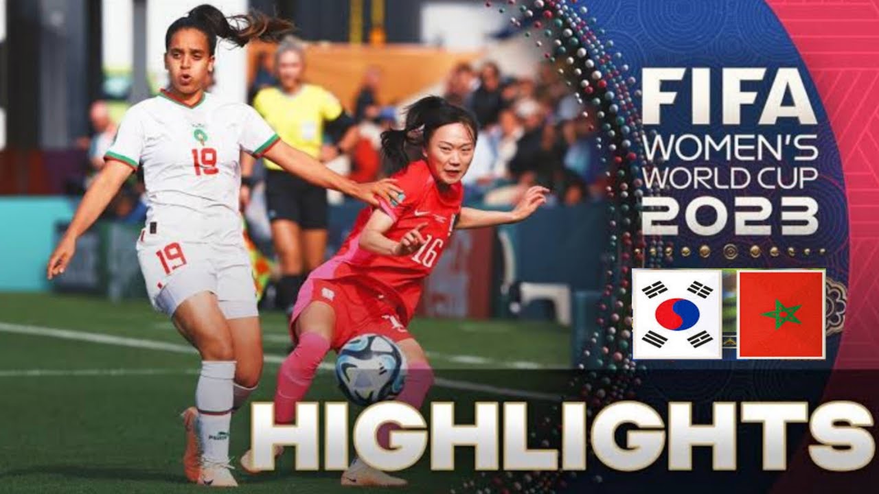 Morocco Vs South Korea | FIFA Women's World Cup 2023 | Full Highlights ...