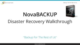 NovaBACKUP Disaster Recovery Walkthrough