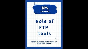 【ThinkMo】The role of FTP tools/Cisco CCNA Technical Point Tutorial Collection
