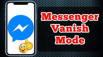 How to Use Messenger Vanish Mode - Disappearing Messages! [NEW]