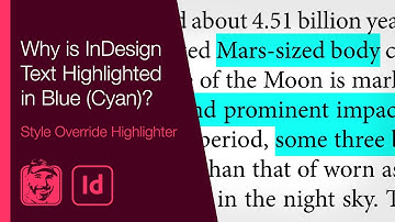 Why is InDesign Text Highlighted in Blue (Cyan)?: Style Override Highlighter