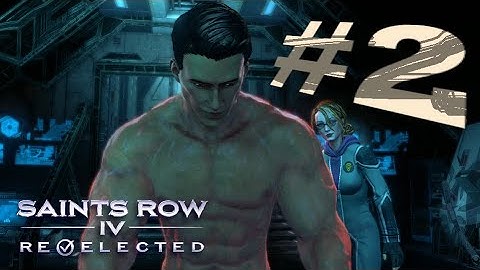 SAINTS ROW IV Re-Elected || WALKTHROUGH PART-2 || NO COMMENTARY