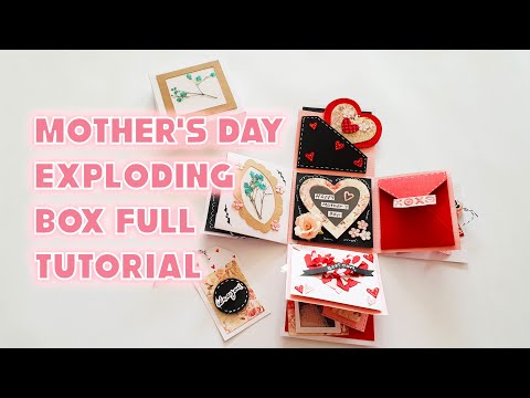 Mother's Day Exploding Box Full Tutorial